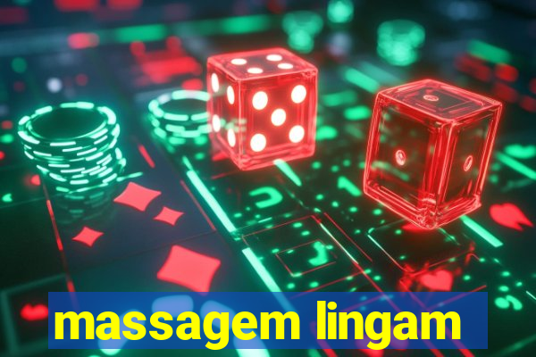 massagem lingam